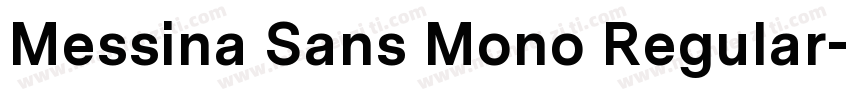 Messina Sans Mono Regular字体转换